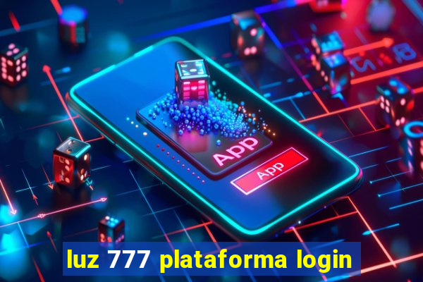 luz 777 plataforma login